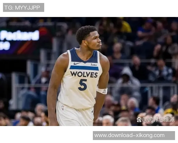 内特盛赞爱德华兹称其为高大版自己未来几年将如风暴般席卷NBA